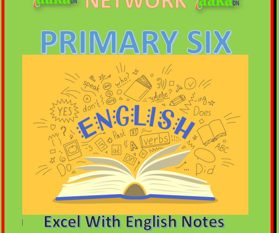 PRIMARY SIX ENGLISH