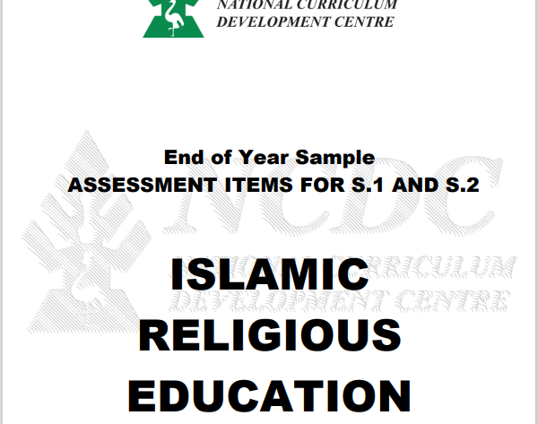 NCDC ISLAMIC RELIGIOUS EDUCATION Sample Assessment Items For S1&S2